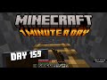 Minecraft - 1 minute a day - Day 159