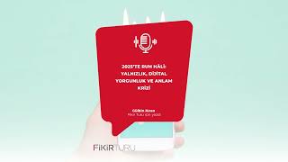 2025Te Ruh Hâli Yalnızlık, Dijital Yorgunluk Ve Anlam Krizi