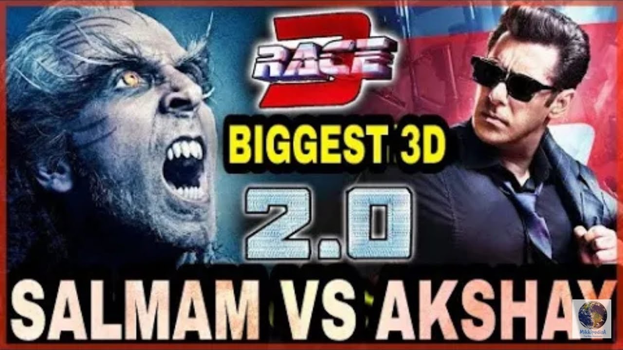 Race 3 VS Robot 2.0 | Race 3 in 3D, Robot 2.0 is Late, Akshay Kumar vs SALMAN Khan