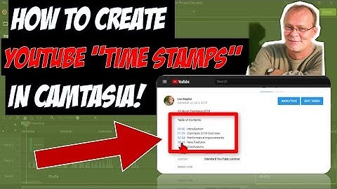 How to Create a YouTube Table of Contents with Camtasia