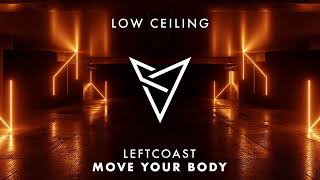 LEFTCOAST - MOVE YOUR BODY