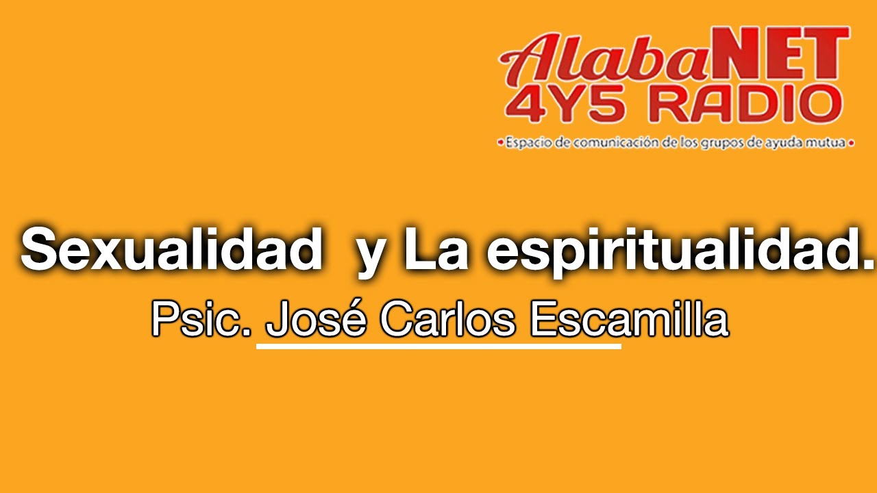 La Sexualidad y la espiritualidad.