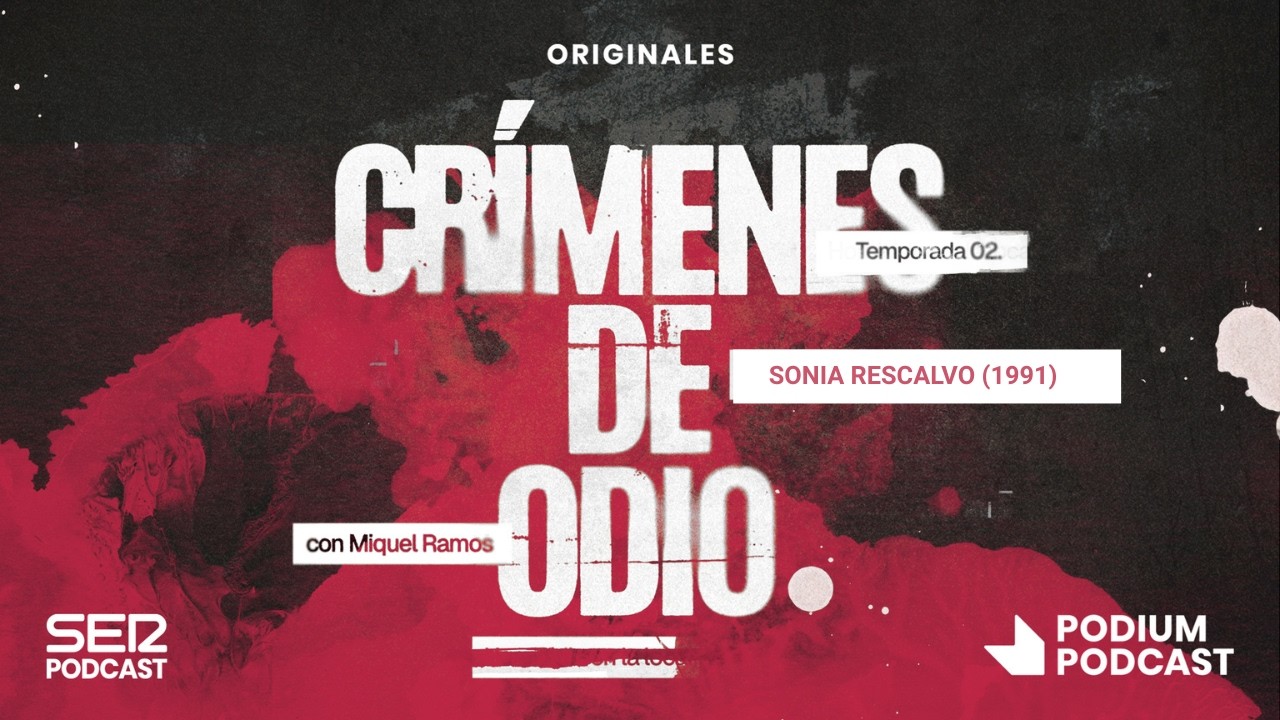 Sonia Rescalvo: el asesinato que visibilizó la violencia LGTBI | Crímenes de odio | Podium Podcast
