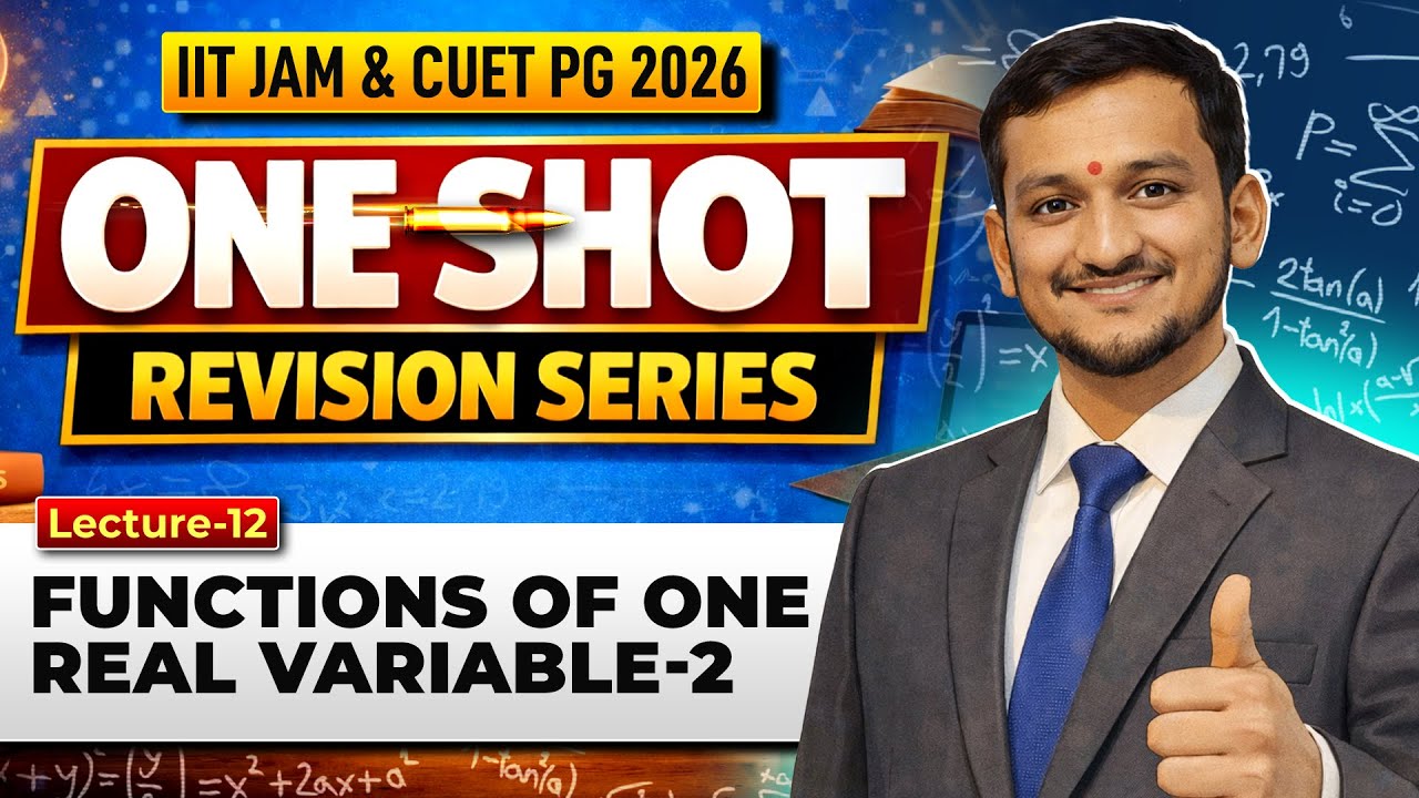 Functions Of One Real Varialbe IIT JAM One Shot Revision | Important Question | CUET PG 2026 | IFAS