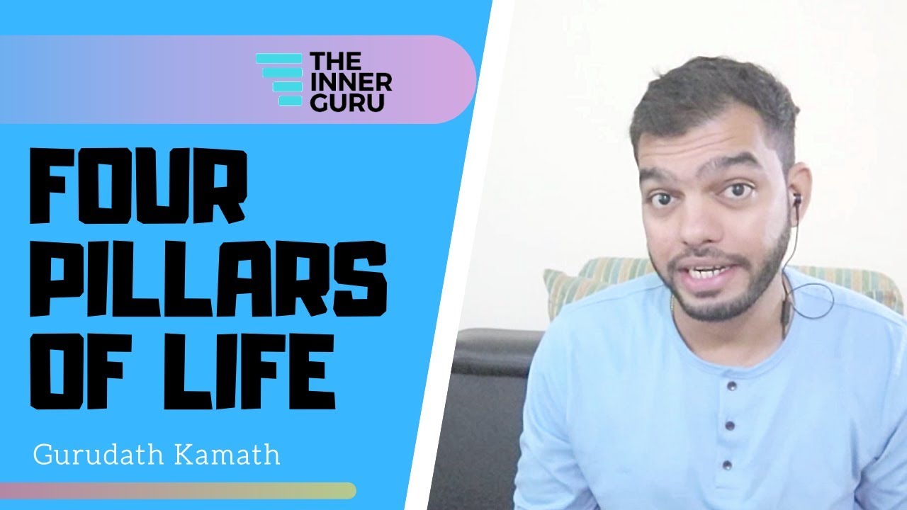 Four Pillars of Life - The Inner Guru - YouTube