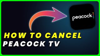 How to Cancel Peacock TV Subscription