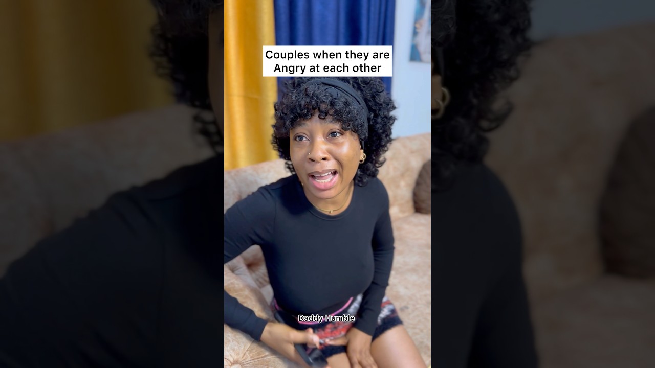 Couples when they are angry at each other/ Daddy Tv