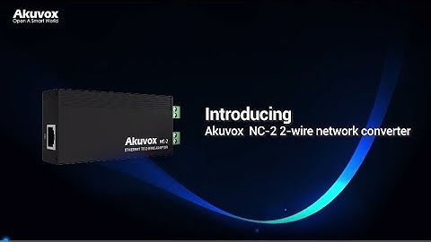 Introducing Akuvox NC-2: 2-Wire IP Network Converter for Building Retrofitting