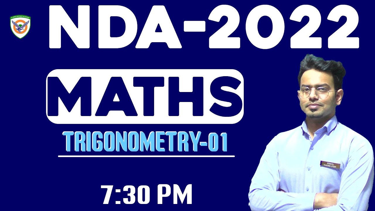 NDA 1 2022 Maths Online Full Course - Trigonometry.-01 | Sohail Sir | nda 2022 maths maths nda