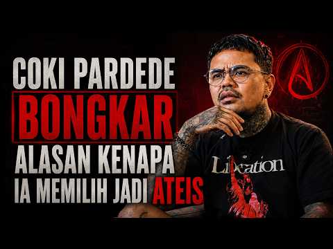 COKI PARDEDE REVEALS HIS REASONS FOR CHOOSING TO BE AN ATHEIST