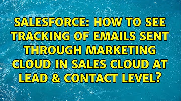How to see tracking of emails sent through marketing cloud in sales cloud at lead & contact level?