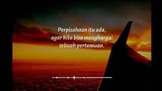Status WA 30 detik perpisahan paling mantap
