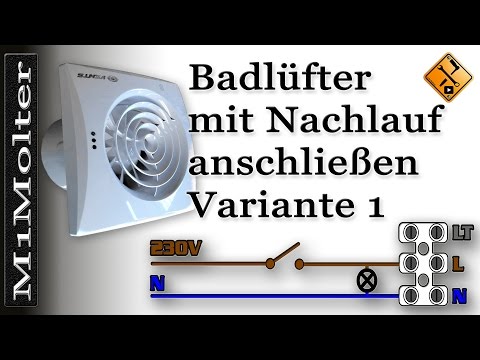 Badlüfter: Nachlaufrelais anschließen - Anleitung @