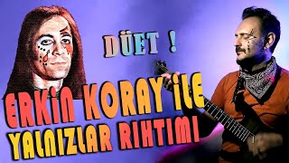 Erkin Koray ft. Alper Selan - Yalnızlar Rıhtımı Resimi