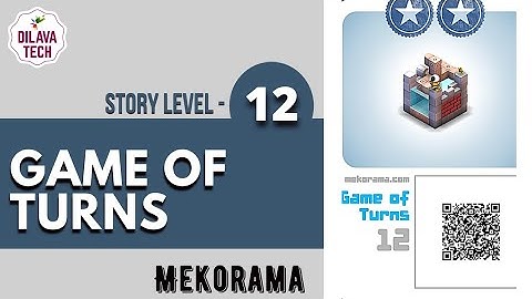 Mekorama - Story Level 12, GAME OF TURNS, Full Walkthrough, Gameplay, Dilava Tech