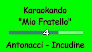 Karaoke Italiano - Mio Fratello - Biagio Antonacci - Mario Incudine ( Testo )