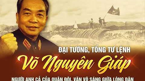 Tướng quân Võ Nguyên Giáp