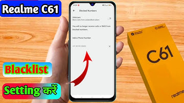 how to delete blacklist number in realme c61 | realme c61 blacklist setting