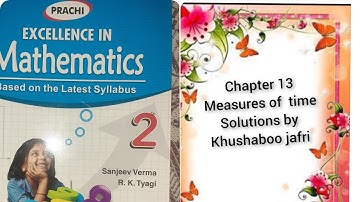 Class 2 nd mathematics Prachi publication chapter 13 measures of time part 1 solution by khushaboo J
