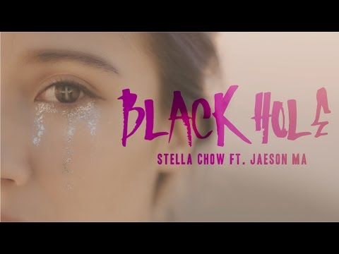 周沂 Stella Chow - Black Hole (feat. Jaeson Ma) [Official MV]