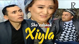 Sho'rdanak - Xiyla | Шурданак - Хийла