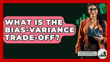 What Is The Bias-variance Trade-off? - The Friendly Statistician