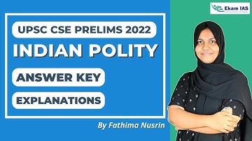 Answer key and explanation | UPSC Prelims 2022 | Indian Polity | Ekam IAS