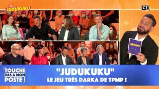 Le "judukuku" : le jeu très darka de TPMP !