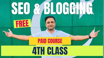 SEO & BLOGGING PAID COURSE FOR FREE | 4TH CLASS | AMIN KHAN BLOGGER