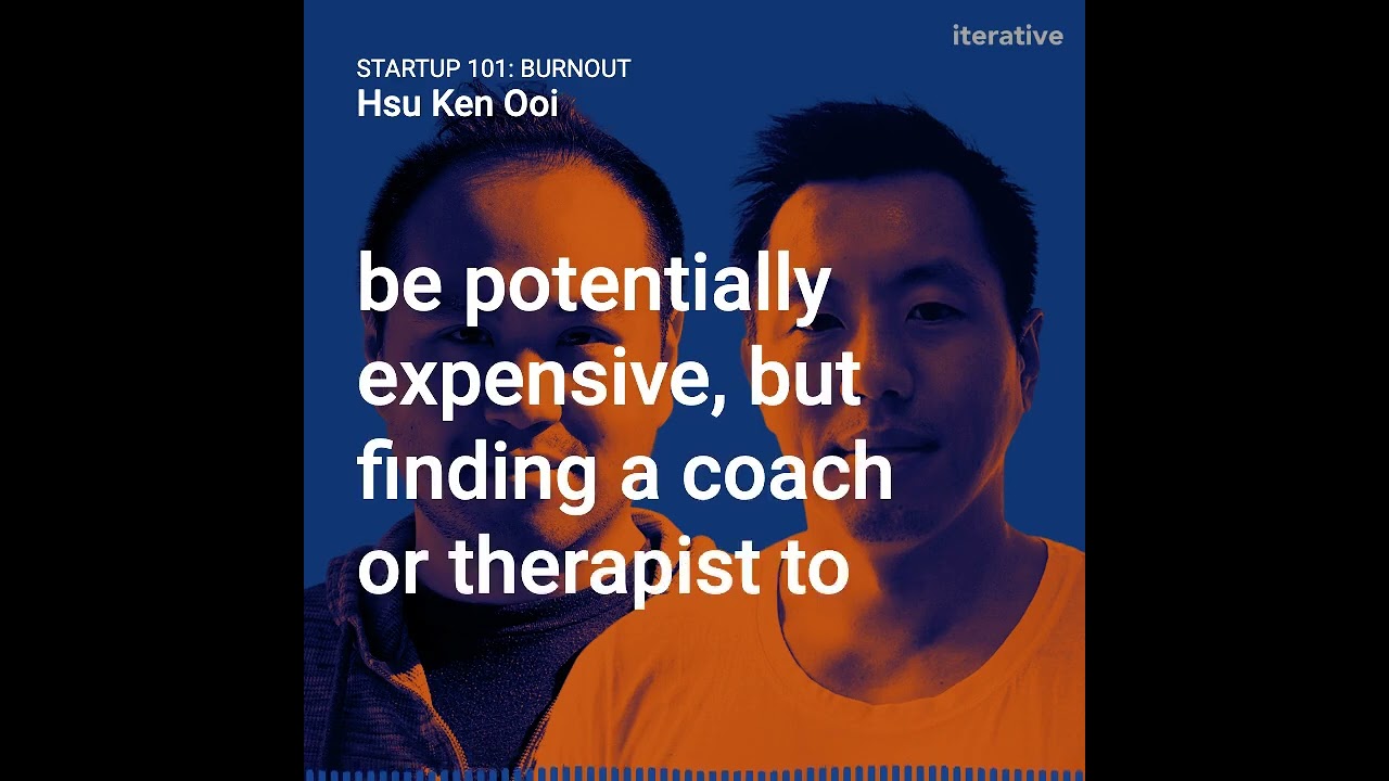 [ITERATIVE] Startup 101 - Burnout (2-PERSON Audiogram)