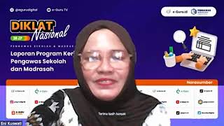 #2 DIKLAT NASIONAL : Laporan Program Kerja Pengawas Sekolah \u0026 Madrasah