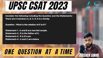 There are 5 members A,B,C,D,E in a family.What is the relation .. | UPSC | CSAT 2023 | Avishek Sinha