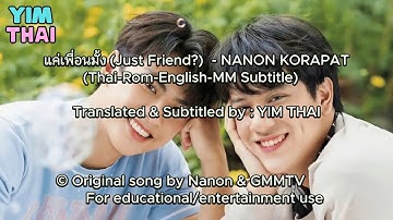 แค่เพื่อนมั้ง (Just Friend?)  - NANON KORAPAT ( Thai-Rom-Eng-MM Subtitle  )