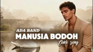 ADA BAND - MANUSIA BODOH ( COVER ) R&B 90's