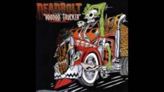 Video thumbnail of "Deadbolt - Roadside Cross"