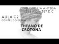 AULA 02 BÔNUS - THEANO DE CROTONA: A FILÓSOFA PITAGÓRICA - AULA LIBERADA ATÉ 19/08 ÀS 23H59