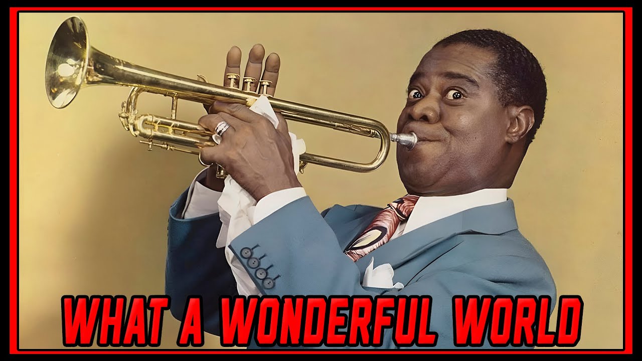 LOUIS ARMSTRONG - WHAT A WONDERFUL WORLD | LEGENDA + TRADUÇÃO (LYRICS ...