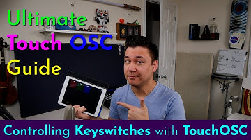 Using TouchOSC to Control Keyswitches (Ultimate Guide to TouchOSC)