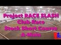 Project RACE SLASH = A-Main = Wednesday Club Race