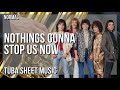 Tuba Sheet Music: How to play Nothing’s Gonna Stop Us Now by Starship