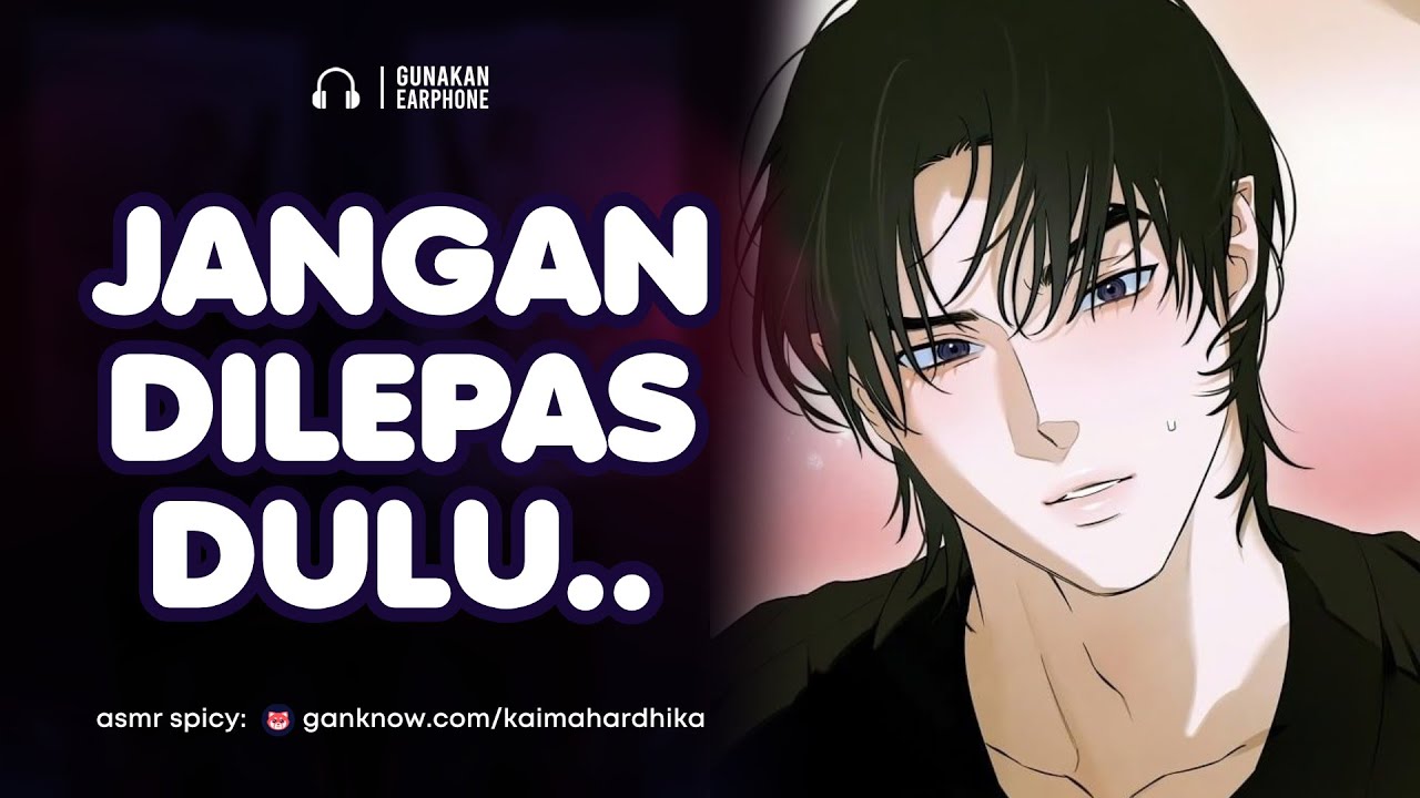 Jangan di Lepas | ASMR Cowok | ASMR Husband