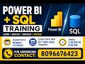 Power BI + SQL Training (BATCH START DATE:26TH MAY 2026, 7:30 AM TO 8:30 AM)