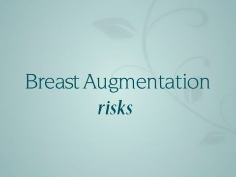 Breast Augmentation Surgery: Potential Risks
