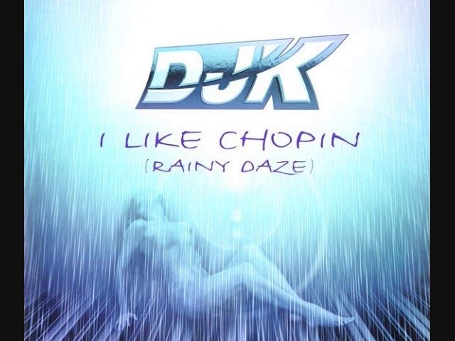 DJK ‎- I Like Chopin (Rainy Daze) (Maxi-Single)