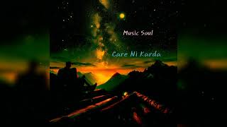 Care Ni Karda Slowed Reverbed