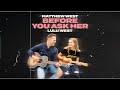 Matthew West - Before You Ask Her (Lulu West Collab Version)