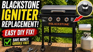 Blackstone Griddle Igniter Replacement 