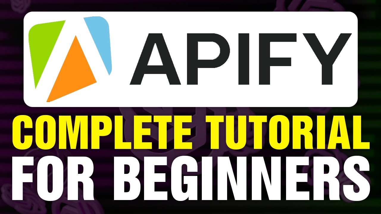 Apify Complete Tutorial For Beginners (2025) - YouTube