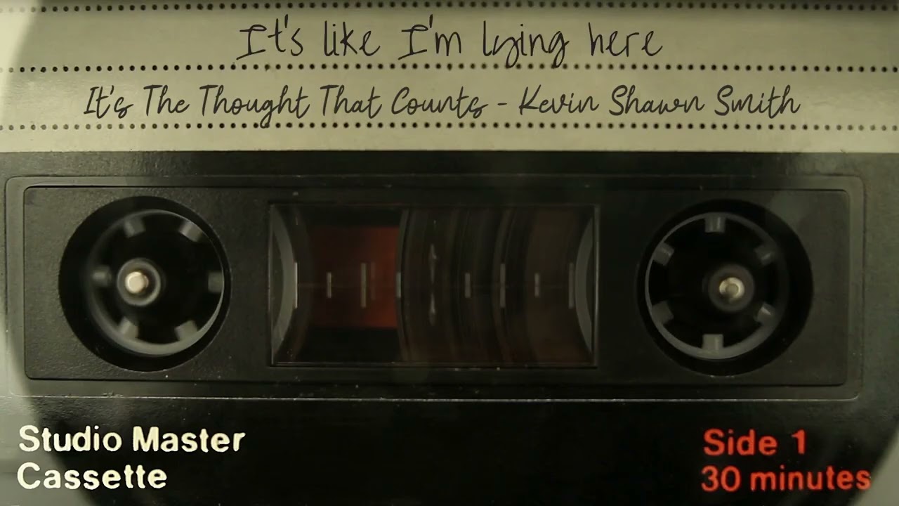 It’s the Thought That Counts – Kevin Shawn Smith