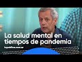 Bernardo Stamateas y las emociones de los argentinos durante la pandemia - Todos Estamos Conectados